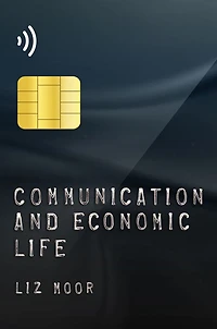 Communication and Economic Life