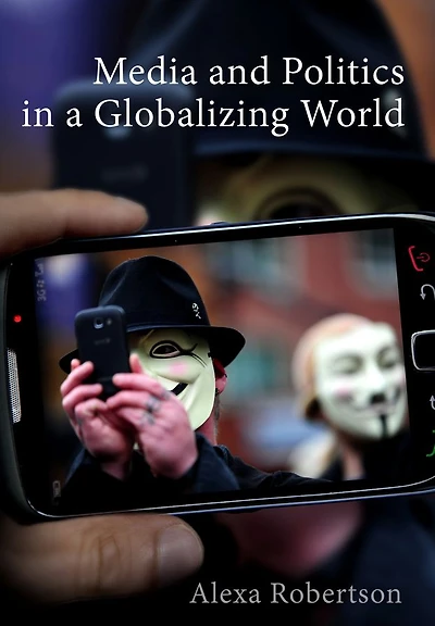 Media and Politics a Globalizing World