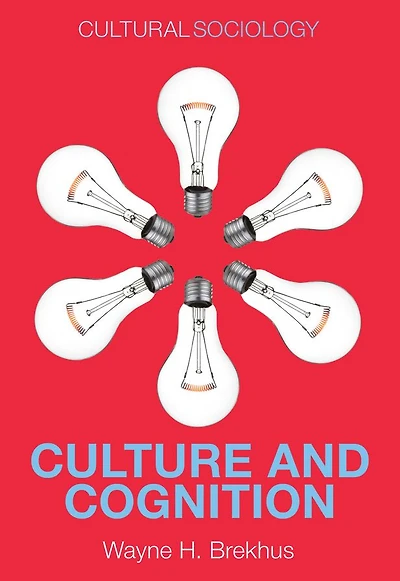 Culture and Cognition: Patterns the Social Construction of Reality