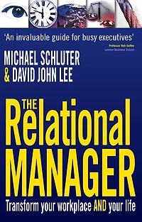 The Relational Manager: Transform your workplace and life