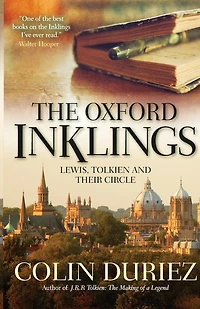 The Oxford Inklings: Lewis, Tolkien and their circle