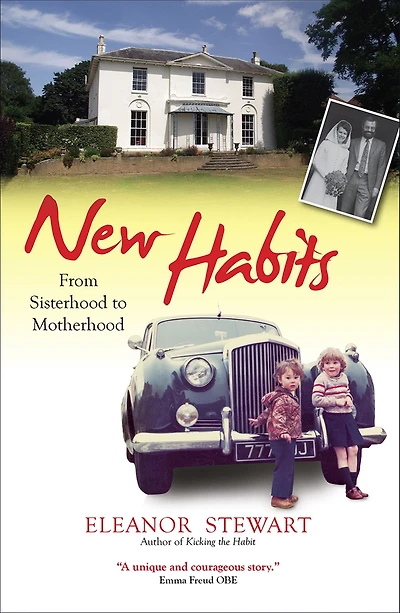 New Habits: From sisterhood to motherhood