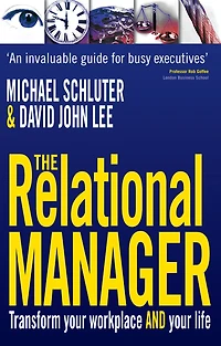 The Relational Manager: Transform your workplace and life