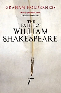 The Faith of William Shakespeare