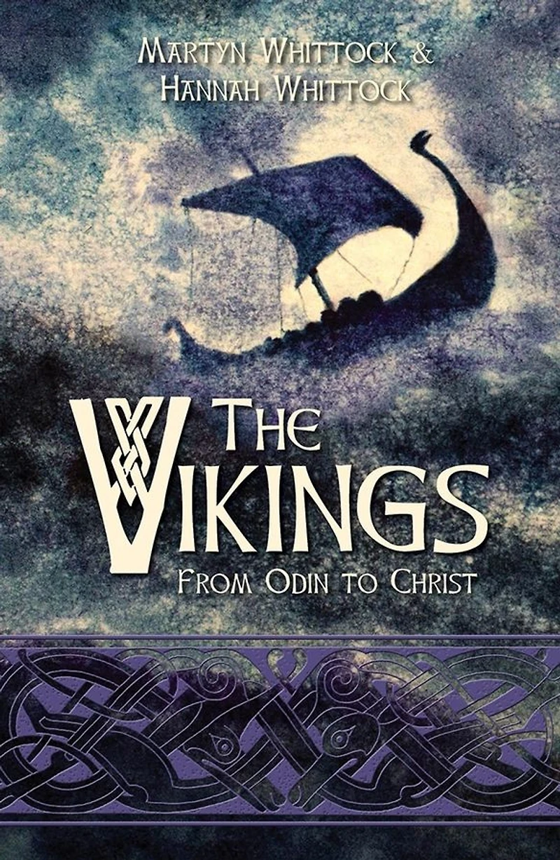 The Vikings: From Odin to Christ