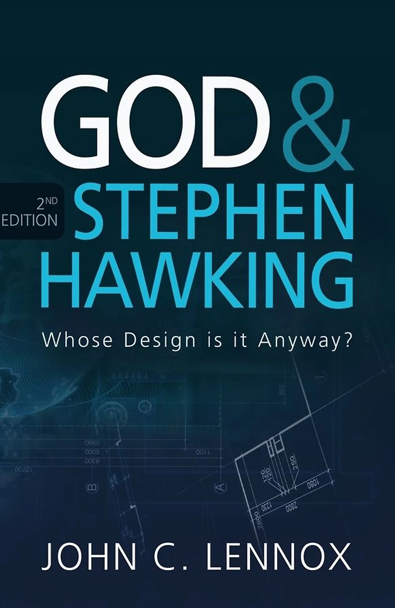God and Stephen Hawking 2ND EDITION: Whose Design is it Anyway?