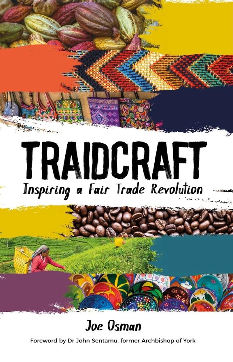 Traidcraft: Inspiring a Fair Trade Revolution