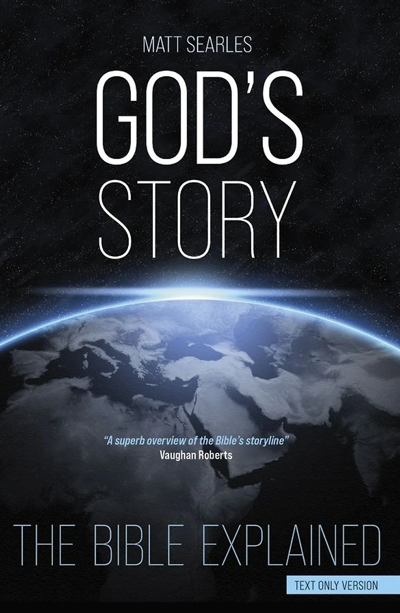 God's Story: The Bible Explained (Illustrated Hardback)