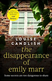 the Disappearance of Emily Marr: From Sunday Times bestselling author OUR HOUSE
