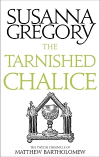 The Tarnished Chalice (Matthew Bartholomew Series #12)