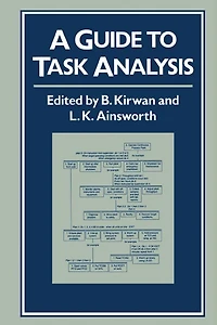 A Guide To Task Analysis: The Analysis Working Group