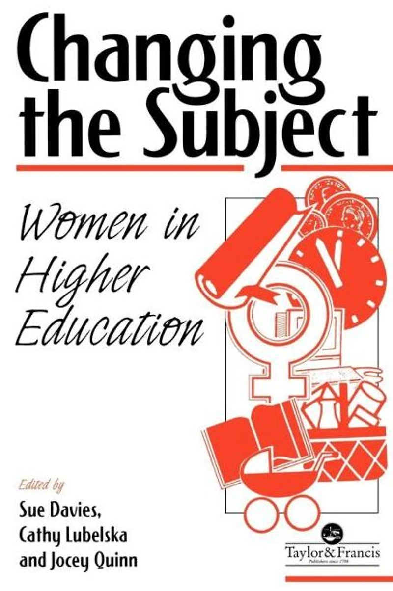 Changing The Subject: Women Higher Education