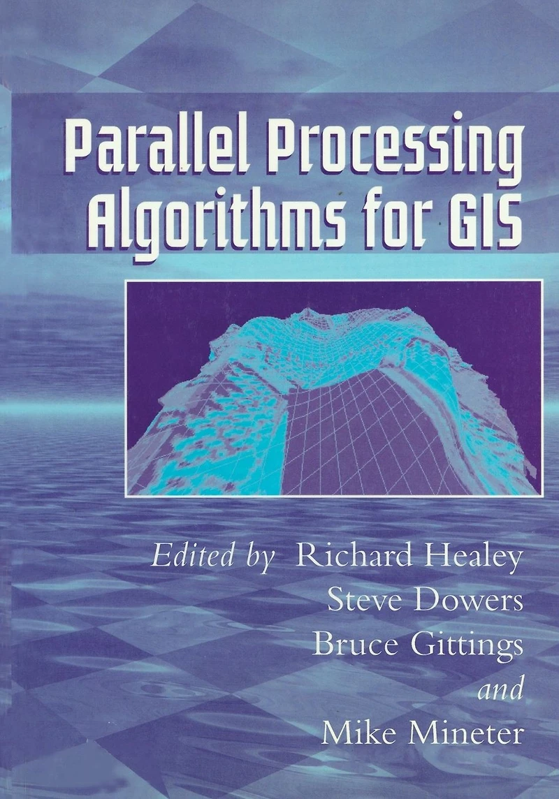 Parallel Processing Algorithms For GIS