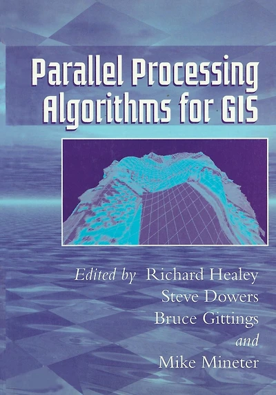 Parallel Processing Algorithms For GIS