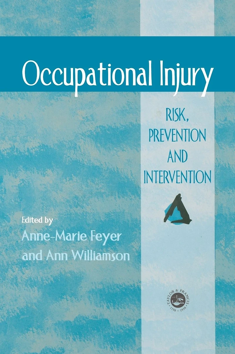 Occupational Injury: Risk, Prevention And Intervention