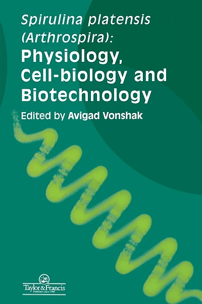 Spirulina Platensis Arthrospira: Physiology, Cell-Biology And Biotechnology
