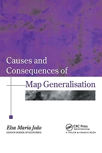 Causes And Consequences Of Map Generalization