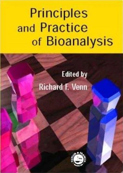 Principles and Practice of Bioanalysis