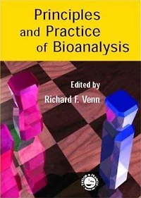 Principles and Practice of Bioanalysis