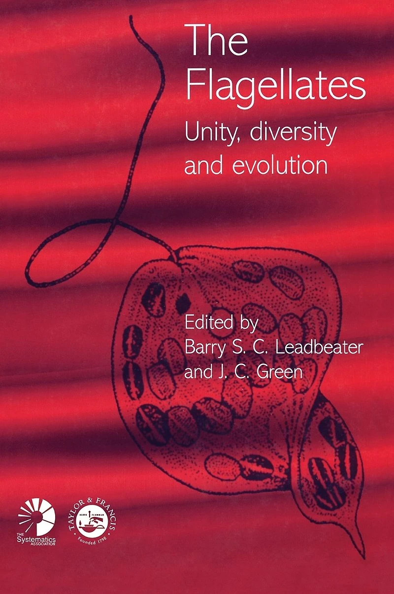 Flagellates: Unity, Diversity and Evolution