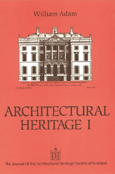 William Adam: Architectural Heritage I