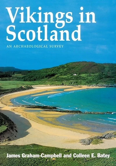 Vikings in Scotland: An Archaeological Survey
