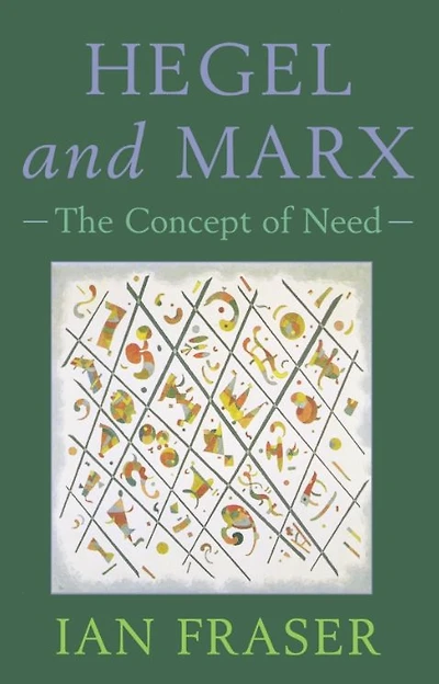 Hegel and Marx: The Concept of Need