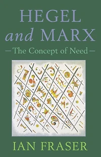 Hegel and Marx: The Concept of Need