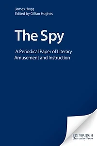 The Spy: A Periodical Paper of Literary Amusement and Instruction