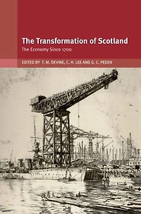 The Transformation of Scotland: The Economy since 1700