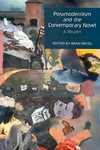Postmodernism and the Contemporary Novel: A Reader