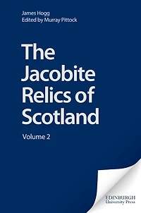 The Jacobite Relics of Scotland: Volume 2