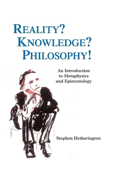 Reality? Knowledge? Philosophy!: An Introduction to Metaphysics and Epistemology