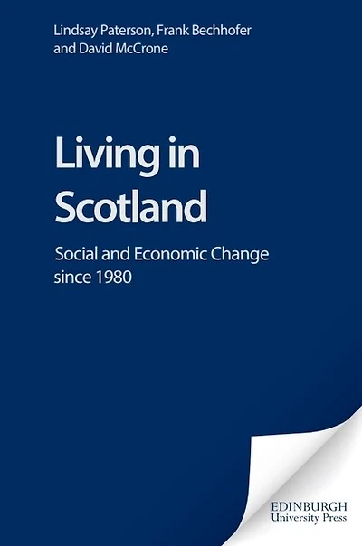 Living in Scotland: Social and Economic Change since 1980