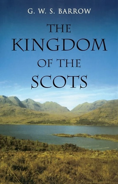 The Kingdom of the Scots: Government, church and society from the eleventh to the fourteenth century