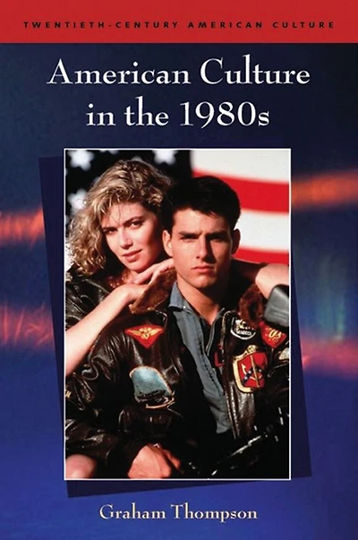 American Culture in the 1980s