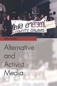 Alternative and Activist Media
