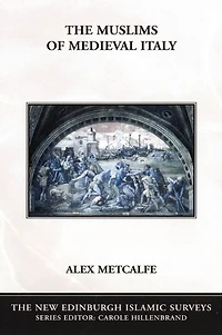 The Muslims of Medieval Italy