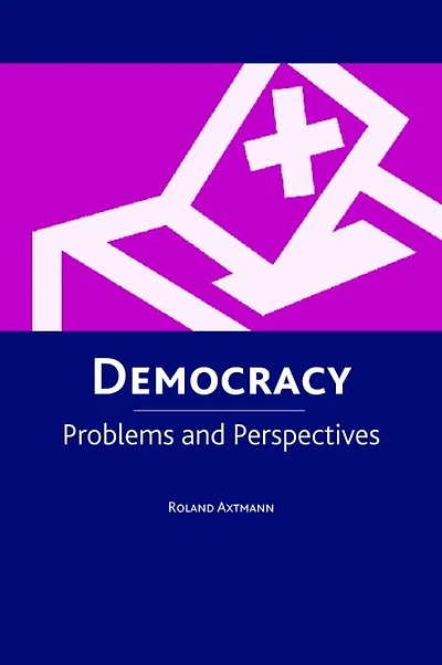 Democracy: Problems and Perspectives