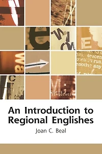 An Introduction to Regional Englishes: Dialect Variation England