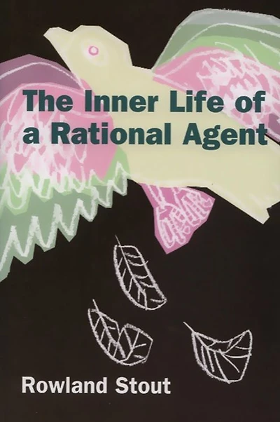 The Inner Life of a Rational Agent: In Defence of Philosophical Behaviourism