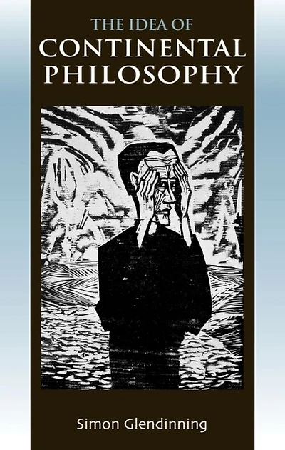 The Idea of Continental Philosophy