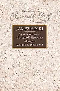 Contributions to Blackwood's Edinburgh Magazine: Volume 2, 1829-1835