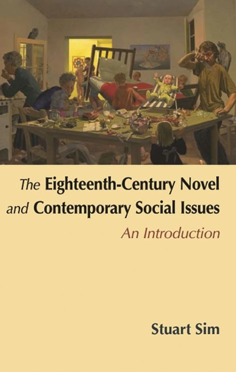 The Eighteenth-Century Novel and Contemporary Social Issues: An Introduction