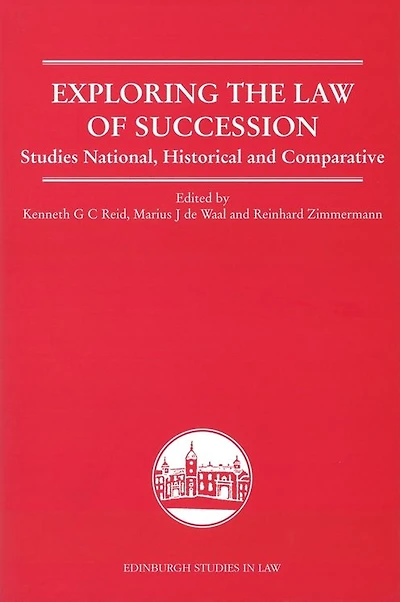 Exploring the Law of Succession: Studies National, Historical and Comparative