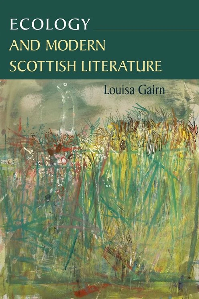 Ecology and Modern Scottish Literature
