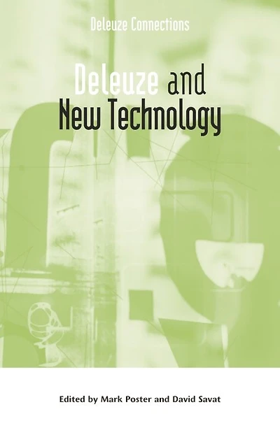 Deleuze and New Technology