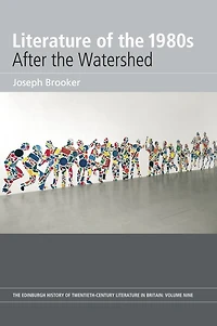 Literature of the 1980s: After the Watershed: Volume 9