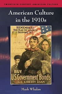 American Culture the 1910s