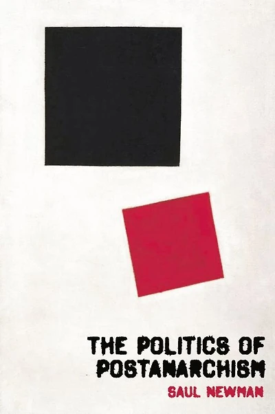 The Politics of Postanarchism
